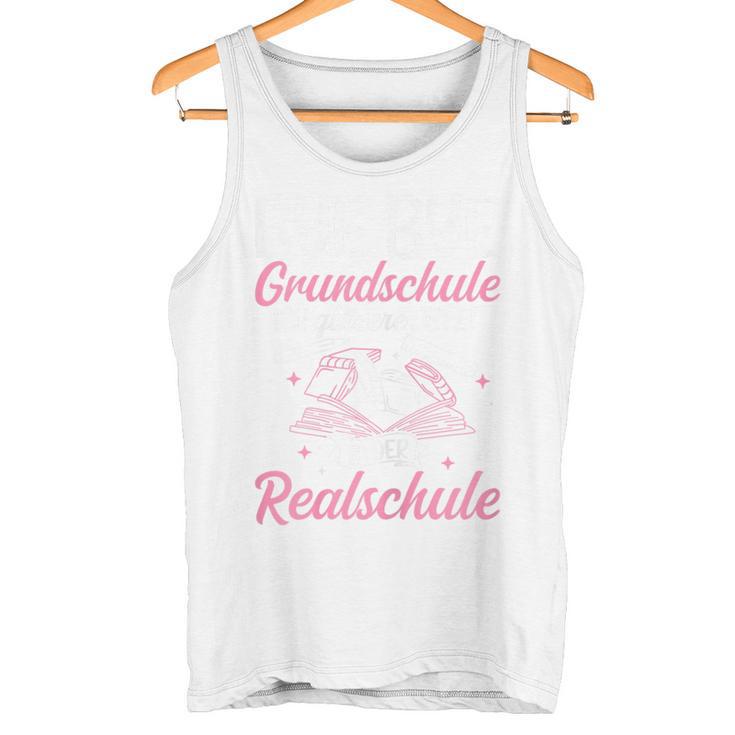 Bye Bye Primary School Ich Glitzere Jetzt In Der Realschule Tank Top