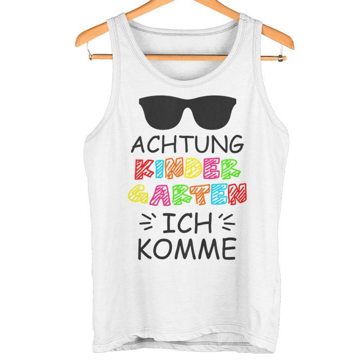 Children's Attention Kindergarten Ich Komme 1St Tag Kita Tank Top