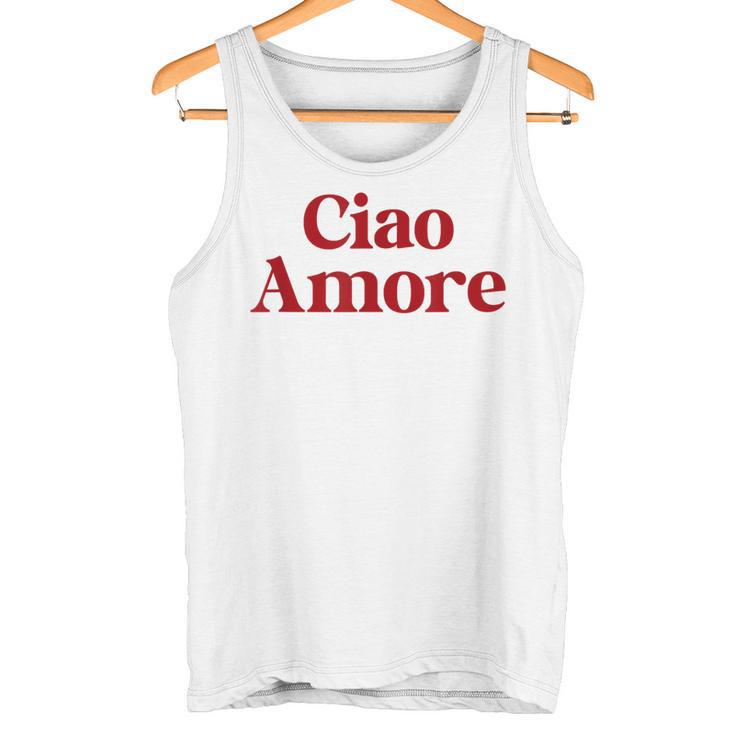 Ciao Amore X Hello Leute Hi Ihr Lieben Italian Fun Amo Tank Top