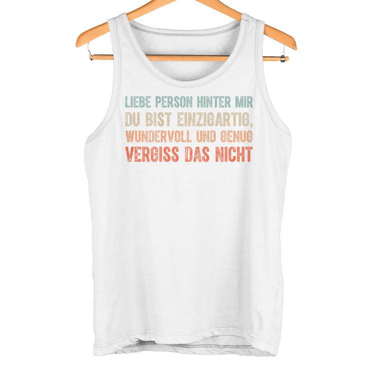 An Die Person Hinter Mir Liebe Person Hinter Mir Tank Top