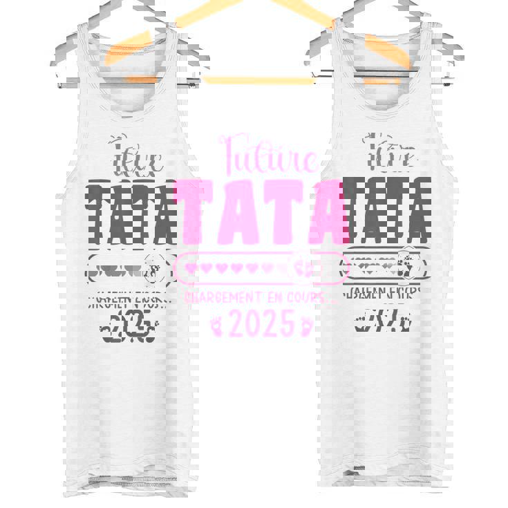 Future Tata 2025 En Cours Annonce Tatie 2025 Future Tata Débardeur e