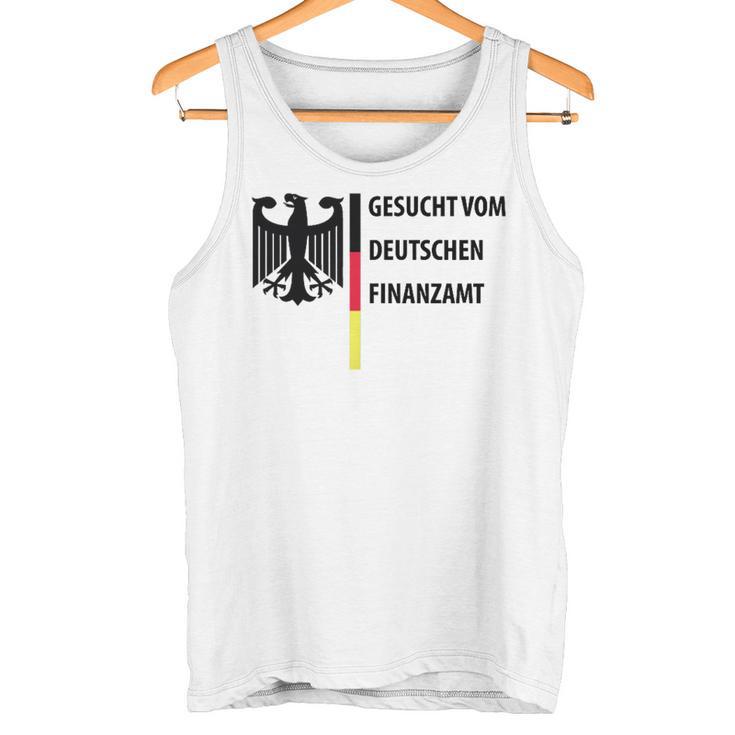 Gesuchtom Deutschen Finanzamt Fun Tank Top