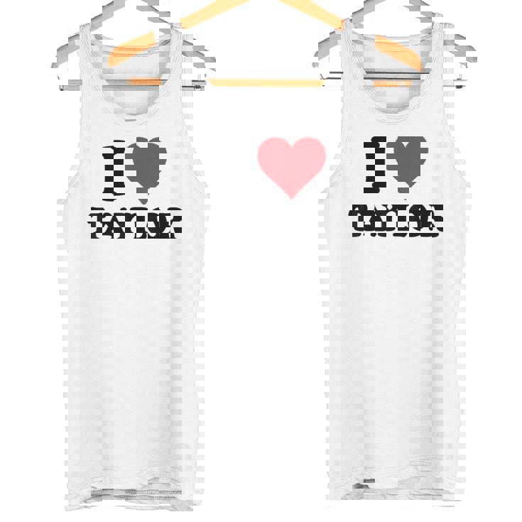 I Heart Taylor First Name I Love Custom Stuff Canotta