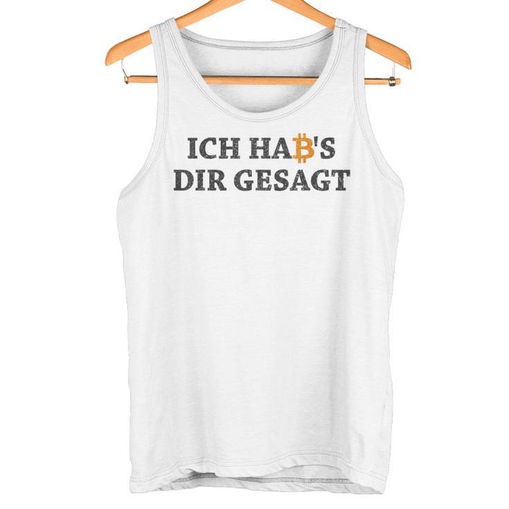 Ich Hab's Dir Gesagt Bitcoin Slogan Blockchain Tank Top