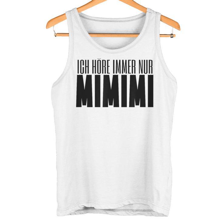 Ich Höre Immer Nur Mimimi Gray Tank Top