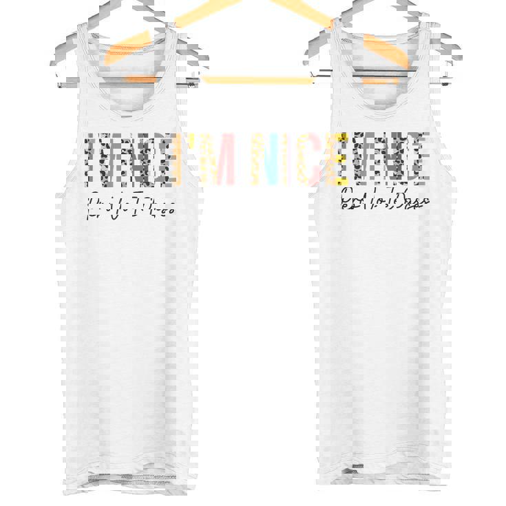 I'm Nice Pero No Te Pases Divertido Español Español Latina Camiseta sin mangas