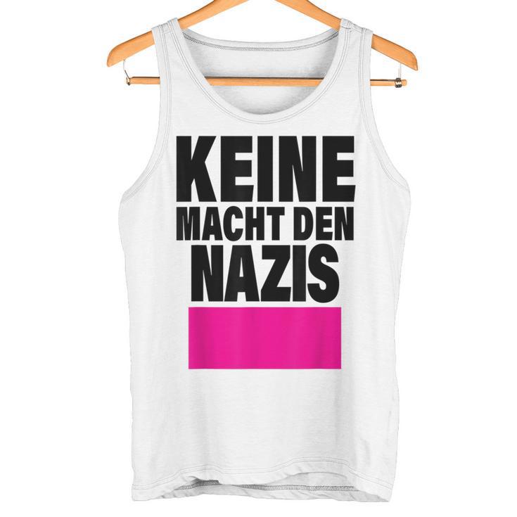 Keine Macht Den S Anti Rassismus Nzs Rechtsextemismus Tank Top