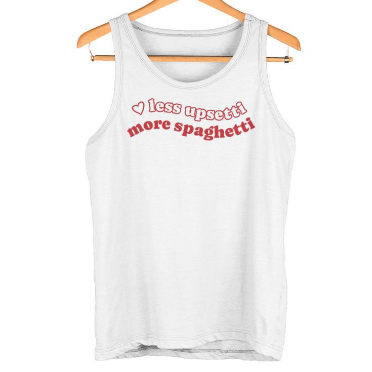 Less Upsetti Mehr Spaghetti Tank Top