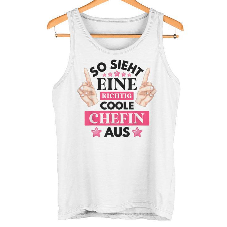 So Ssieht Eine Coole Chefin Aus Tank Top