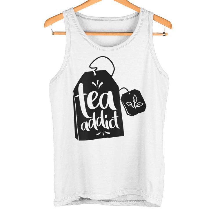 Tea Addict Tea Lovers Crazy Tea Tank Top