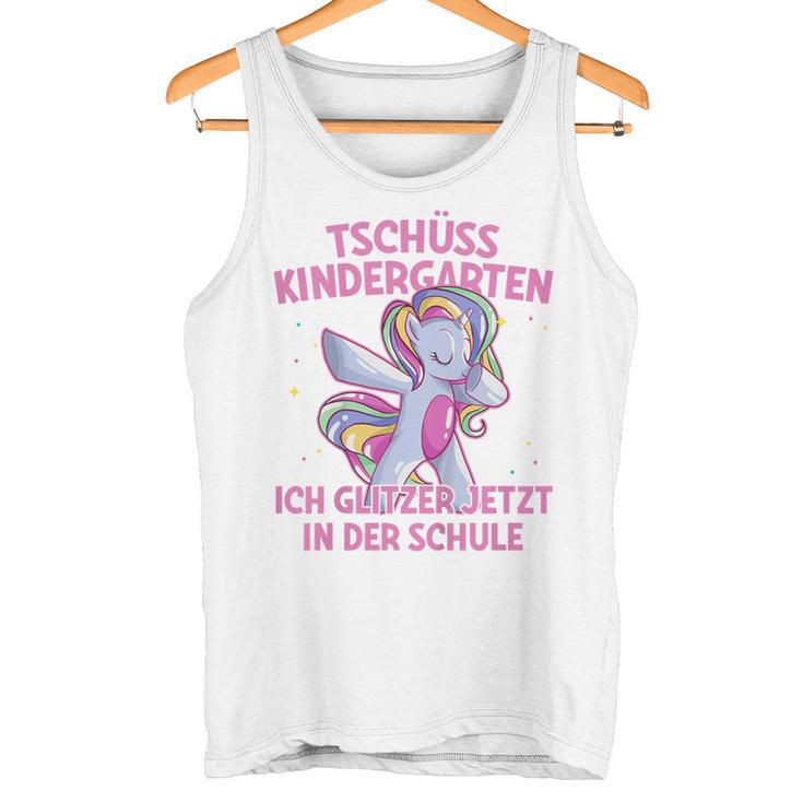 Tschüss Kindergarten Ich Glitzer In Der Schule Einschulung German Tank Top