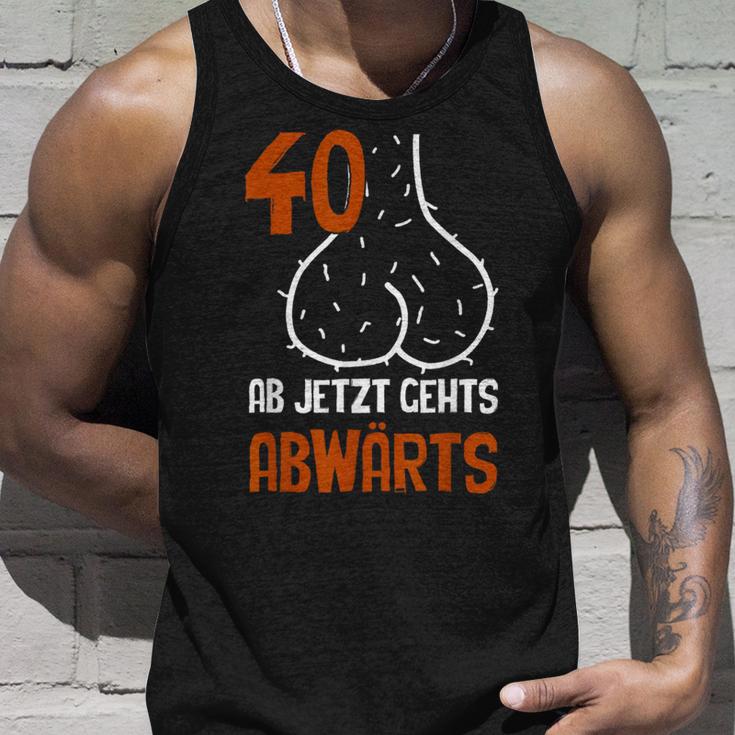 40 Ab Jetzt Gehts Abwärts Birthday Tank Top Geschenke für Ihn