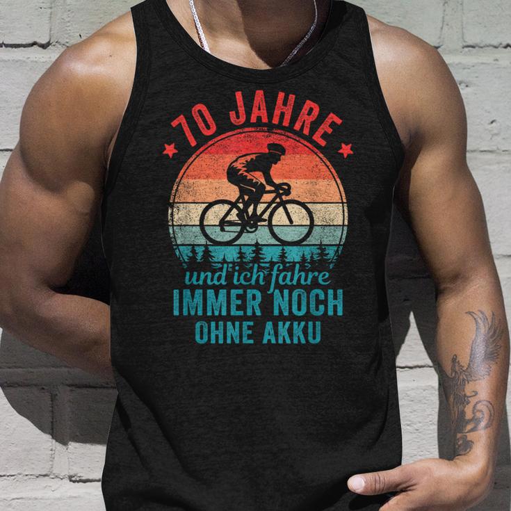 70 Jahre Und Ich Fahre Noch Ohne Akku Fahrradfahrer Tank Top Geschenke für Ihn