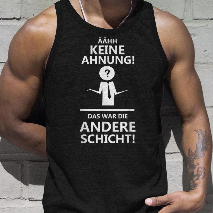 Ahhh Keine Ahnung Das War Die Andere Layer Tank Top Geschenke für Ihn