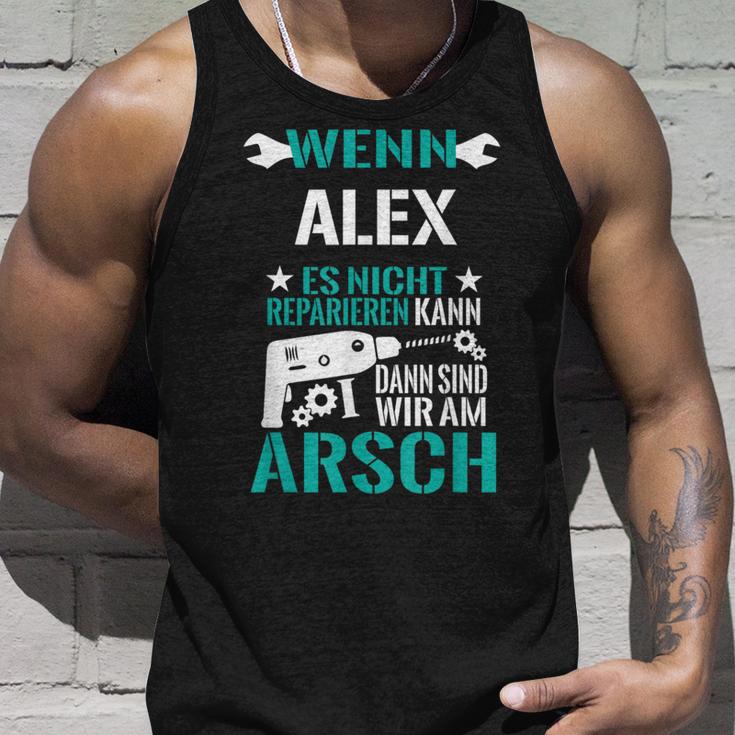 Alex Es Nicht Reparieren Kann Am Arsch Tank Top Geschenke für Ihn