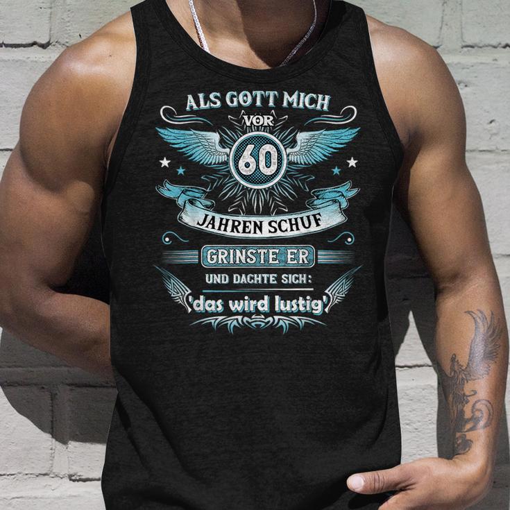 Als Gott Mich 60 Jahreor Schuf Grinste Er Das Wird Tank Top Geschenke für Ihn