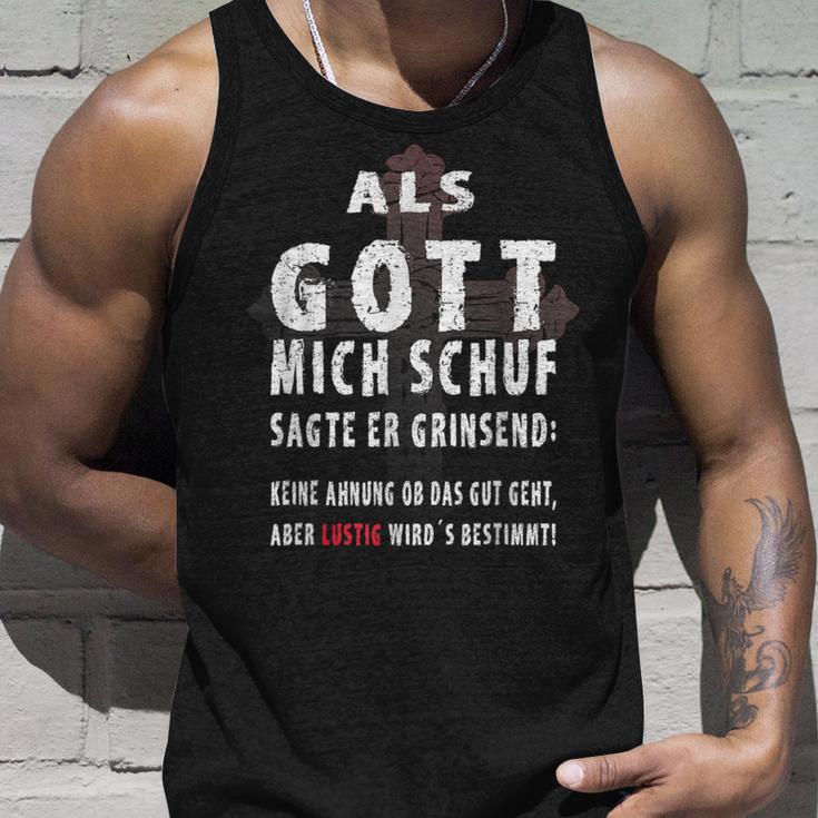 Als Gott Mich Schuf Sagte Er Grinsend Tank Top Geschenke für Ihn