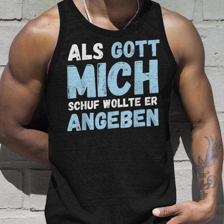 Als Gott Mich Schuf Wollte Er Angeben Tank Top Geschenke für Ihn