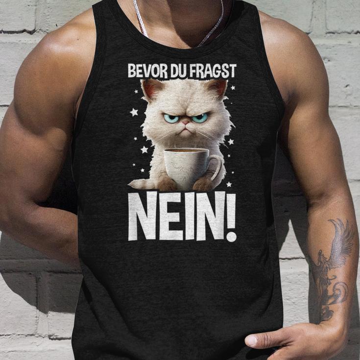 Bevor Du Fragst Nein Katzekaffee Kater Announced Tank Top Geschenke für Ihn