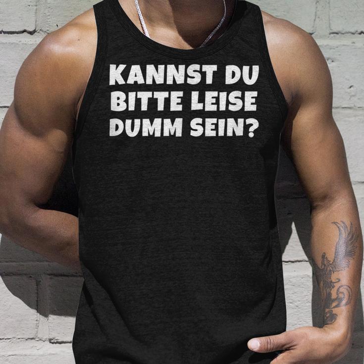 Bitte Leise Dumm Sein Quche Konter Statement Tank Top Geschenke für Ihn