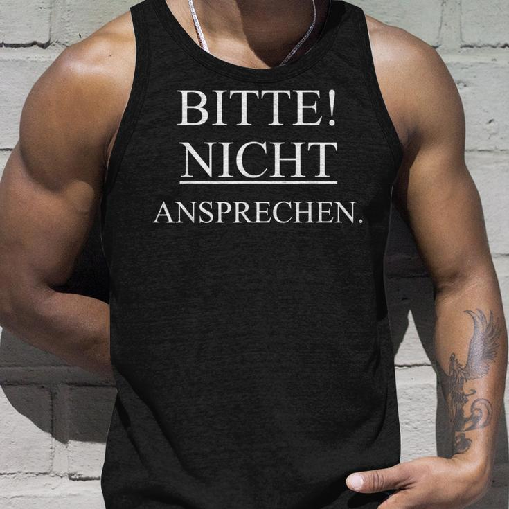 Bitte Nicht Ansprechen Bitte Nicht Ansprechen Bitte Nicht Ansprechen Bitte Tank Top Geschenke für Ihn