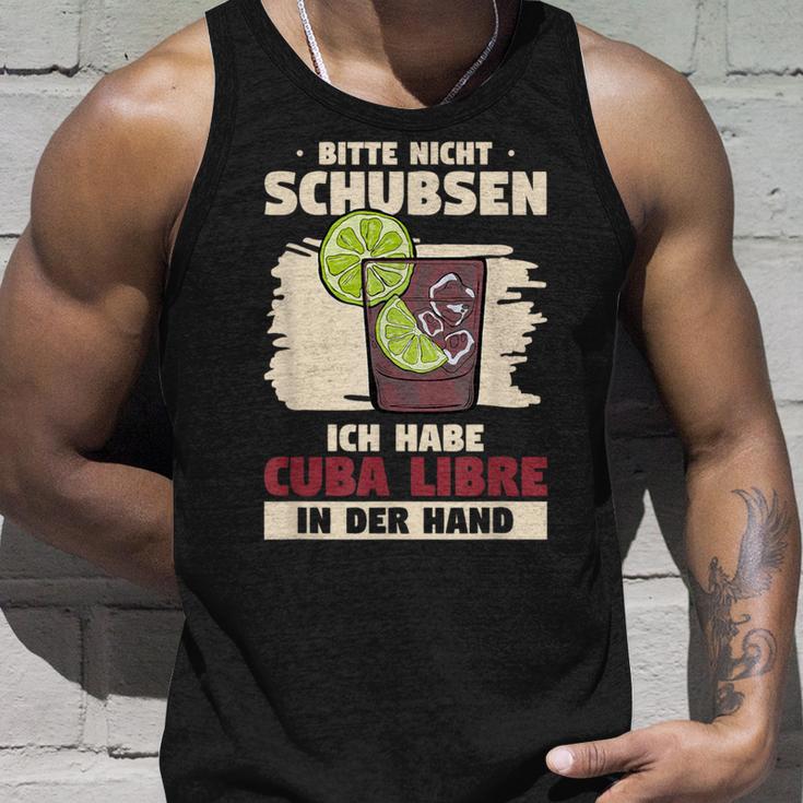 Bitte Nicht Schubsen Ich Habe Cuba Libre In Der Hand Bitte Nicht S Tank Top Geschenke für Ihn