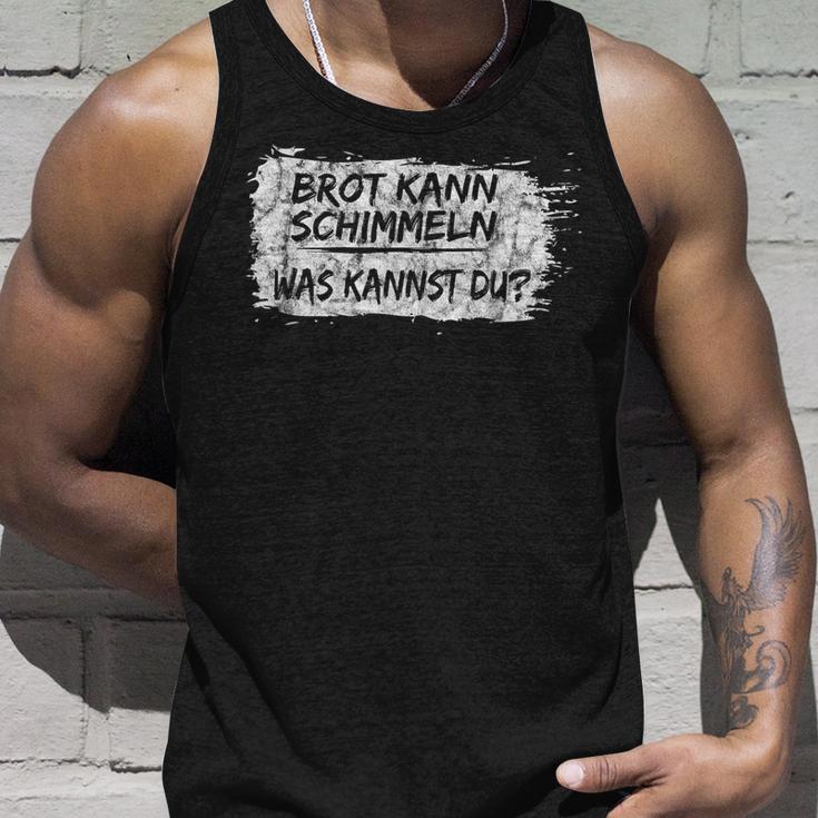 Brot Kann Schimmeln Was Kannst Du Tank Top Geschenke für Ihn