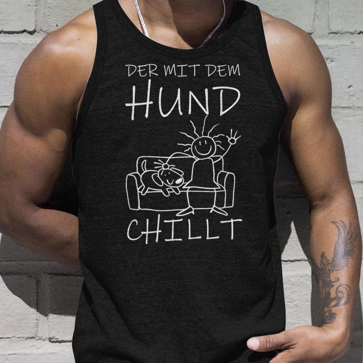 Der Mit Dem Hund Chillt Tank Top Geschenke für Ihn