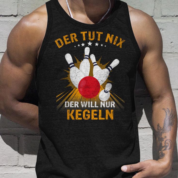 Der Tut Nix Der Will Nur Kegeln Kegel Club Hobby Kegel Tank Top Geschenke für Ihn