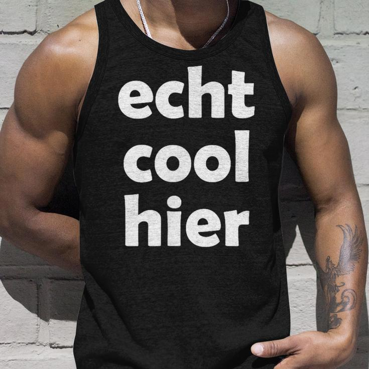 Echt Cool Hier Tank Top Geschenke für Ihn