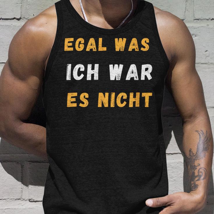 Egal Was Ich War Es Nicht Tank Top Geschenke für Ihn