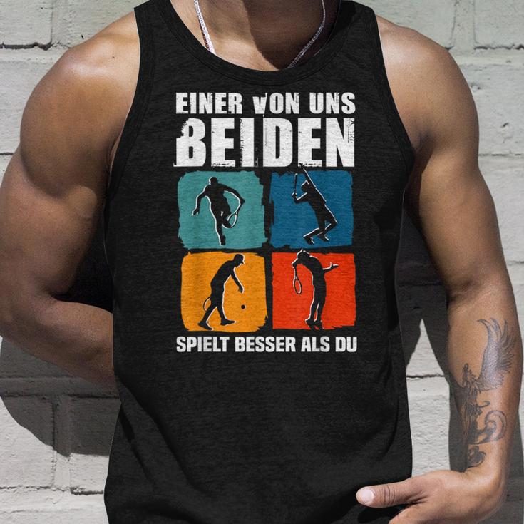 Eineron Uns Beiden Spielt Besser Als Du Tennis Tank Top Geschenke für Ihn