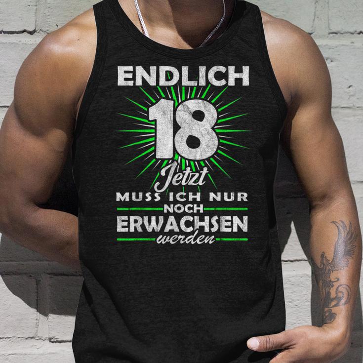 Endlich 18 Jetzt Muss Ich Nur Noch Erwachsene Werden Werden Tank Top Geschenke für Ihn