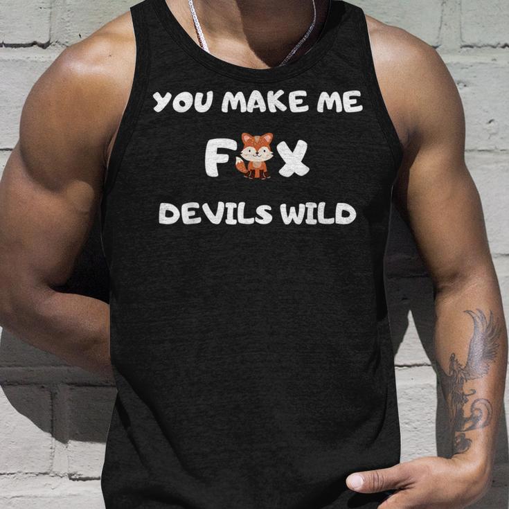 You Make Me Fox Devils Wild Denglisch Spruch Witz Tank Top Geschenke für Ihn