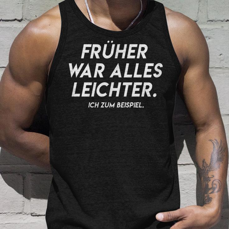 Früher War Alles Lightweighter Text In Früher War Alles Leicht Tank Top Geschenke für Ihn