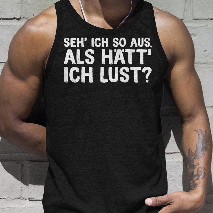 Fun Ich So Aus Als Hätt Ich Lust Tank Top Geschenke für Ihn