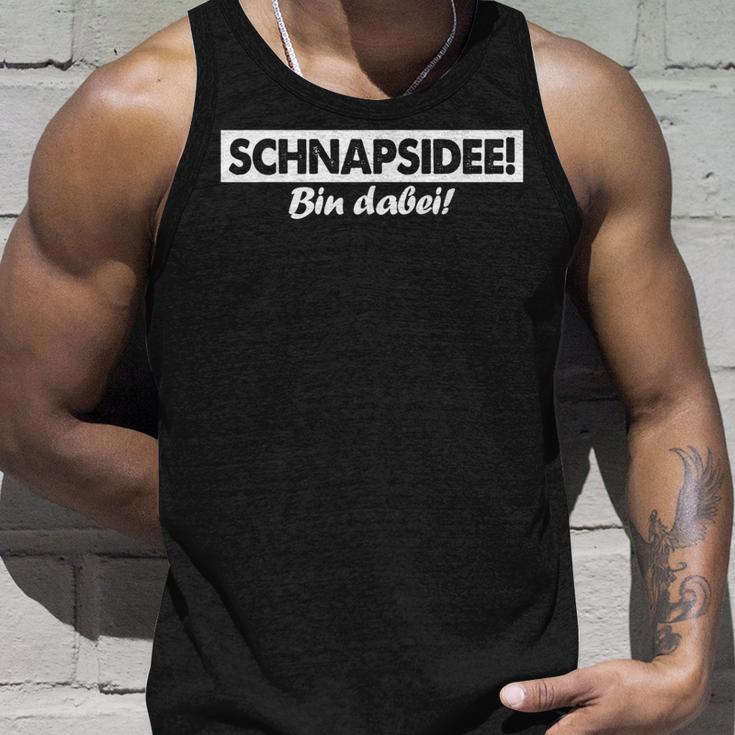 Schnapidee Bin Dabei Tank Top Geschenke für Ihn