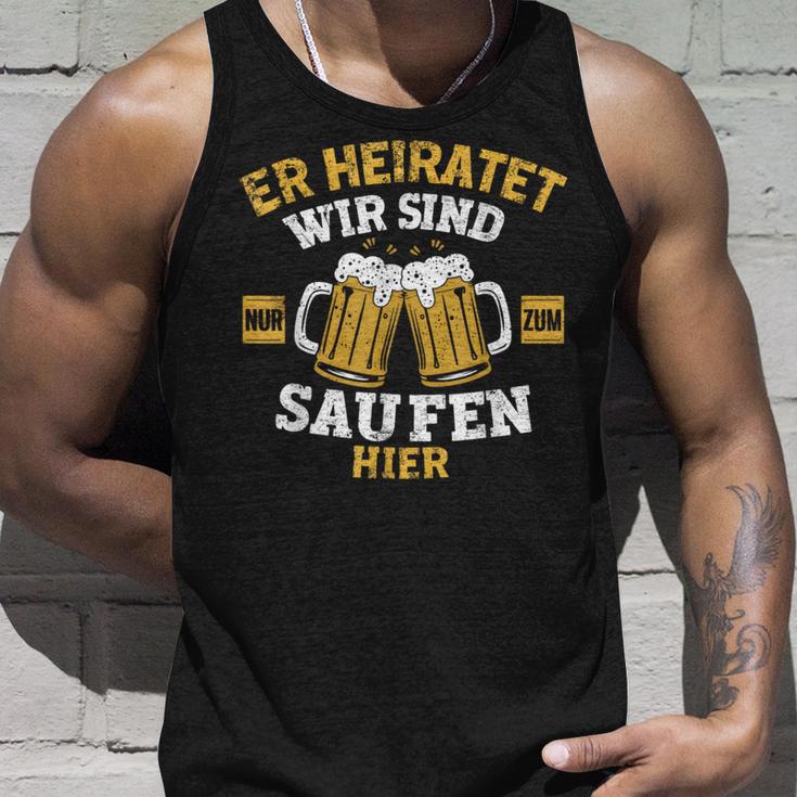 Herren Er Heiratet Wir Sind Nur Zum Saufen Hier Jga Tank Top Geschenke für Ihn