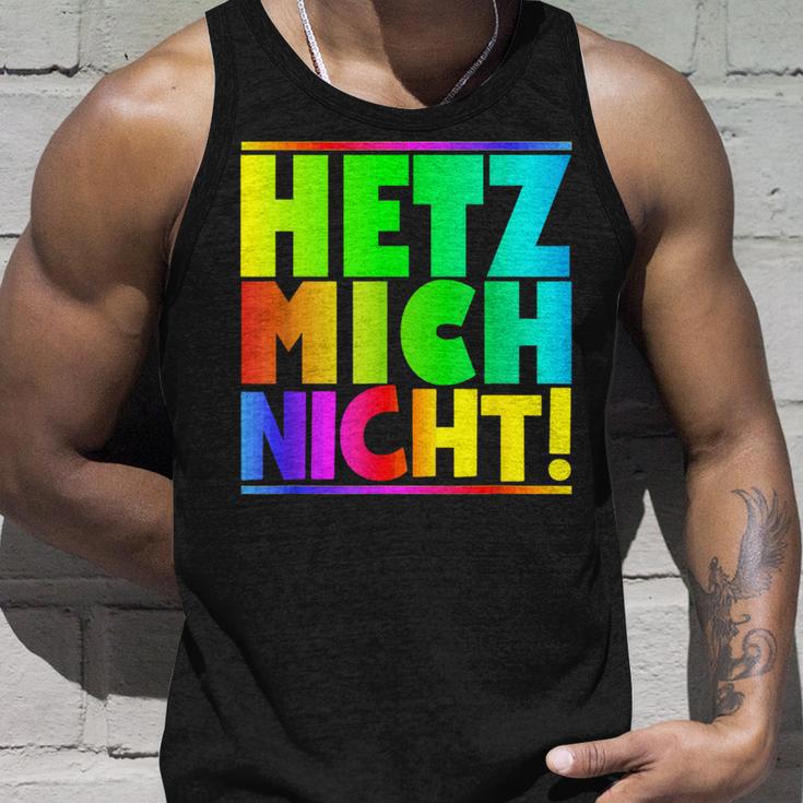 Hetz Mich Nicht Halts Maul Stress Mich Nicht Hetz Mich Nicht Hetz Tank Top Geschenke für Ihn