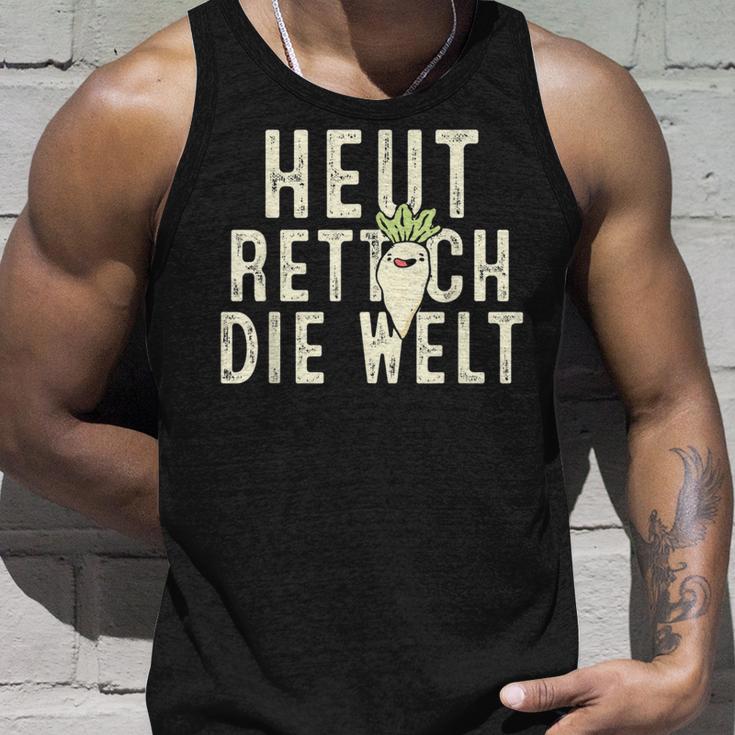 Heute Rette Ich Die Welt Garden Radish Tank Top Geschenke für Ihn