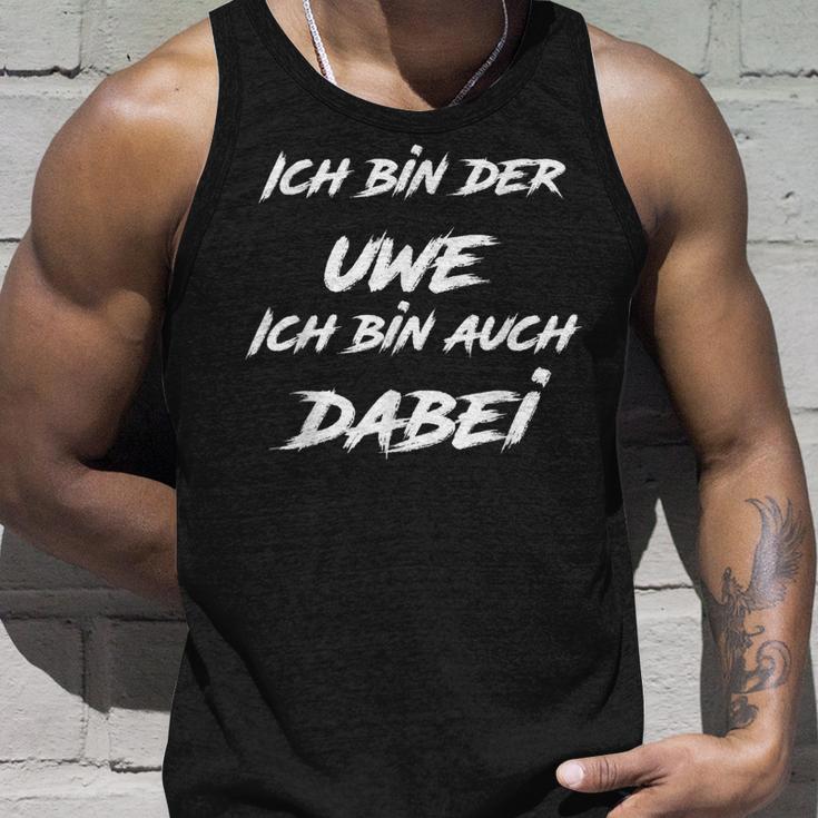 Ich Bin Der Uwe Ich Bin Auch Dabei S Tank Top Geschenke für Ihn