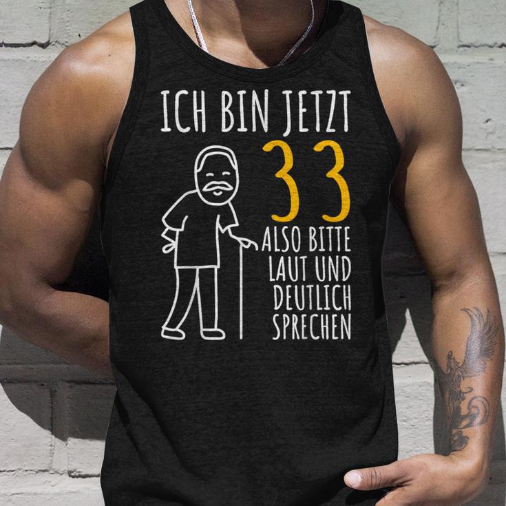 Ich Bin Jetzt 33 Tank Top Geschenke für Ihn