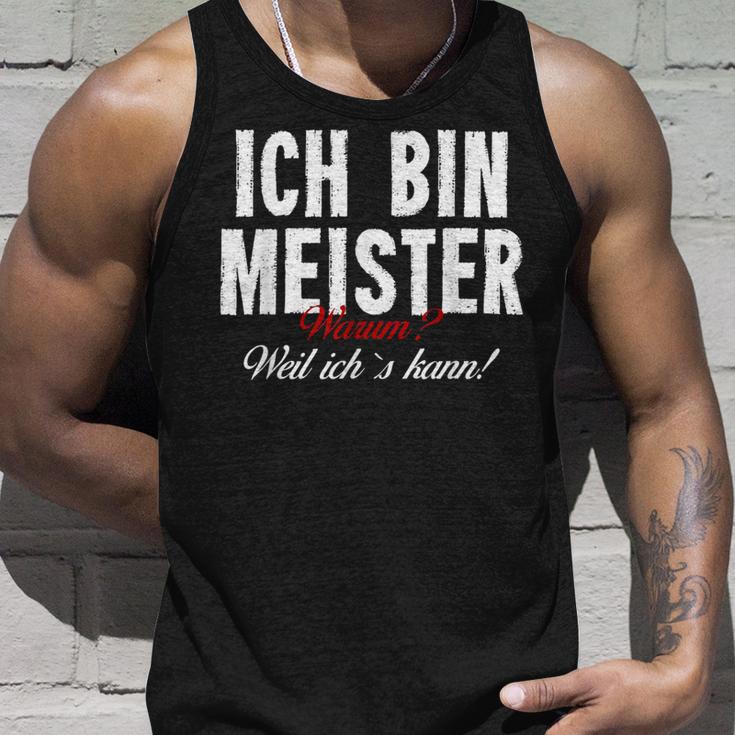 Ich Bin Meister Warum Weil Ich Kann Handwerker S Tank Top Geschenke für Ihn