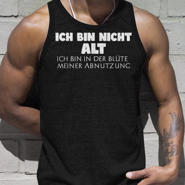 Ich Bin Nicht Alt Ich Bin In Der Blühte Meiner Abnutz Tank Top Geschenke für Ihn