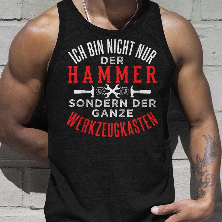 Ich Bin Nicht Nur Der Hammer Sondern Der Werkzeugkasten Tank Top Geschenke für Ihn