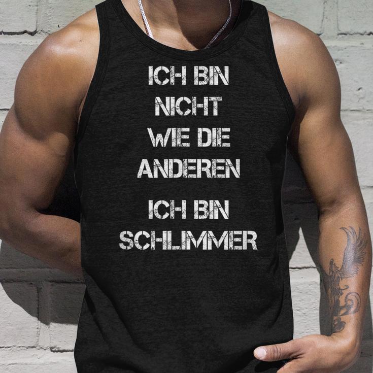 Ich Bin Nicht Wie Die Anderen Ich Bin Schlimmer Humour Tank Top Geschenke für Ihn