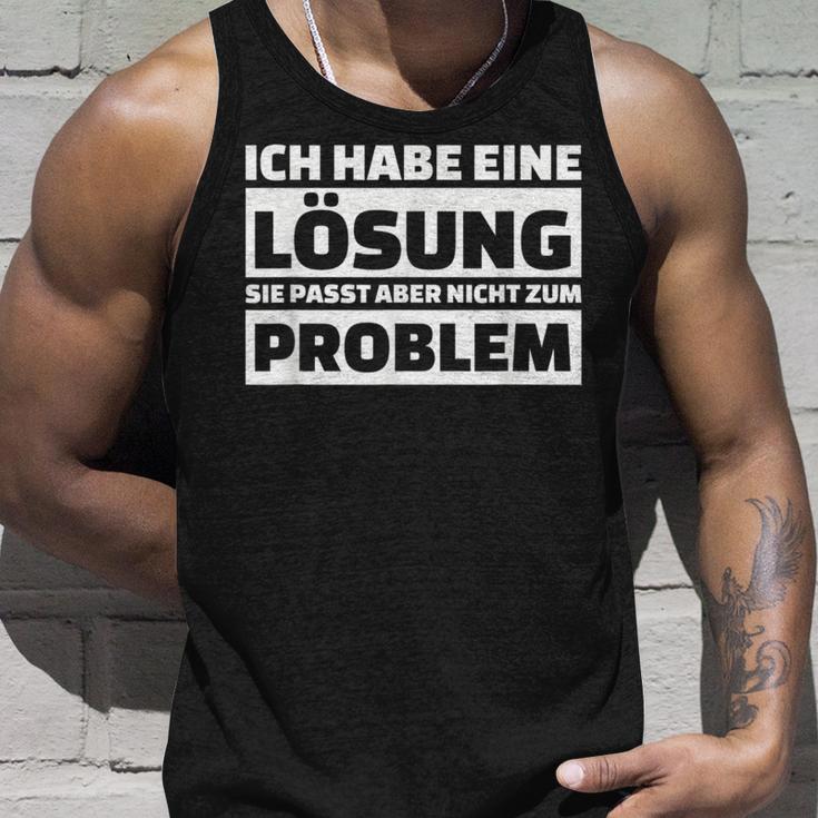 Ich Habe Eine Solution It Doesn't Fit The Problem Tank Top Geschenke für Ihn