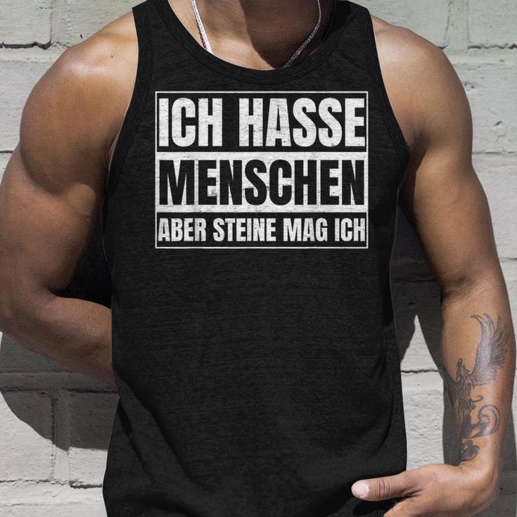 Ich Hasse Menschen Aber Steine Mag Ich For Sarcasm Fans Tank Top Geschenke für Ihn