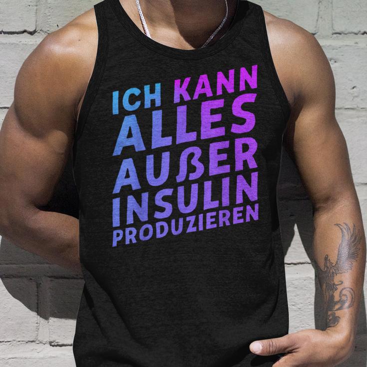 Ich Kann Alles Außer Insulin Produzieren Tank Top Geschenke für Ihn