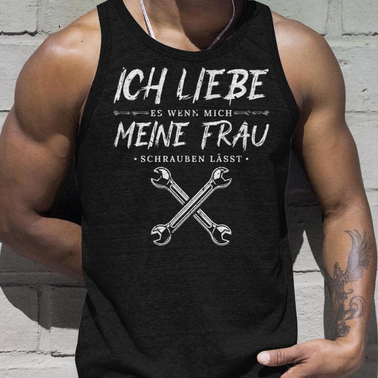 Ich Liebe Es Wenn Meine Frau Schrauben List Mechanic Tank Top Geschenke für Ihn